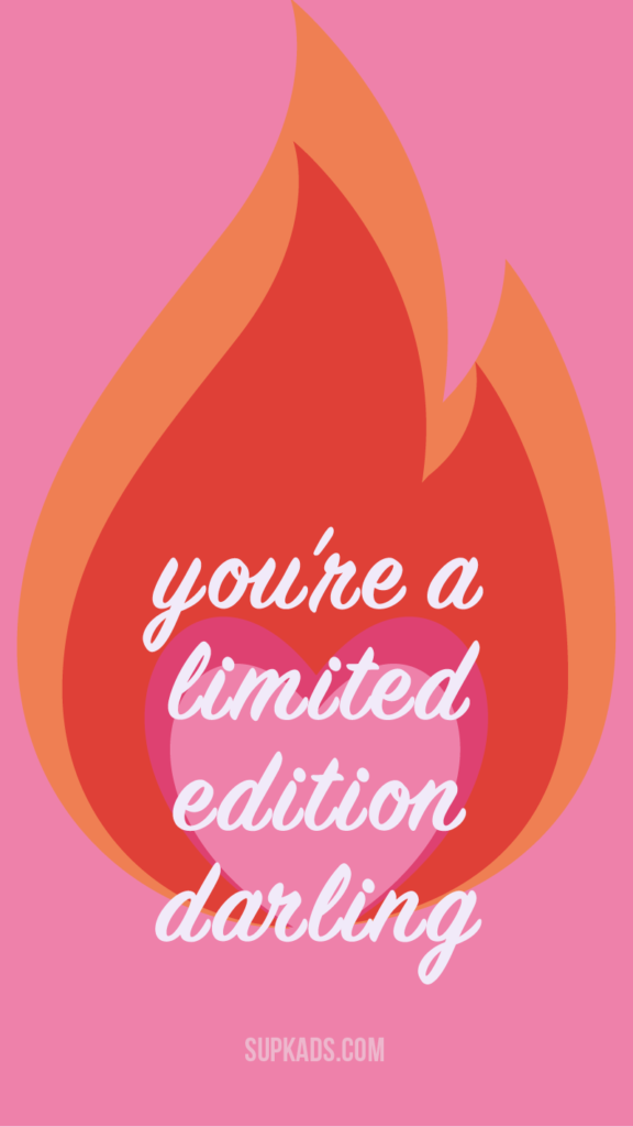 Pink red iphone wallpaper with the text "You're limited edition darling"